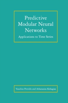 Predictive Modular Neural Networks : Applications to Time Series