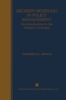 Decision Modeling in Policy Management : An Introduction to the Analytic Concepts