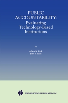 Public Accountability : Evaluating Technology-Based Institutions