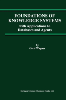 Foundations of Knowledge Systems : with Applications to Databases and Agents