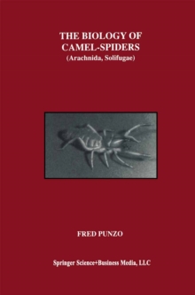 The Biology of Camel-Spiders : Arachnida, Solifugae