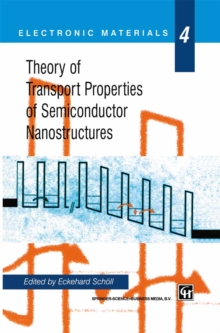 Theory of Transport Properties of Semiconductor Nanostructures