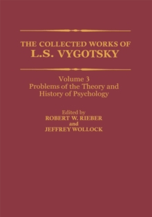 The Collected Works of L. S. Vygotsky : Problems of the Theory and History of Psychology