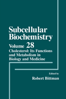 Cholesterol : Its Functions and Metabolism in Biology and Medicine