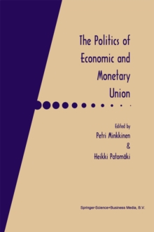 The Politics of Economic and Monetary Union