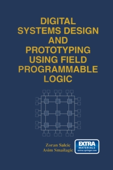 Digital Systems Design and Prototyping Using Field Programmable Logic