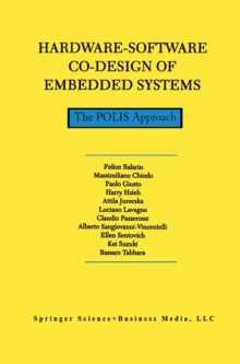 Hardware-Software Co-Design of Embedded Systems : The POLIS Approach