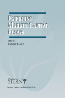 Emerging Market Capital Flows : Proceedings of a Conference held at the Stern School of Business, New York University on May 23-24, 1996