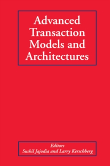 Advanced Transaction Models and Architectures