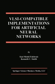 VLSI - Compatible Implementations for Artificial Neural Networks