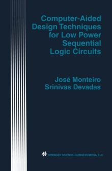 Computer-Aided Design Techniques for Low Power Sequential Logic Circuits