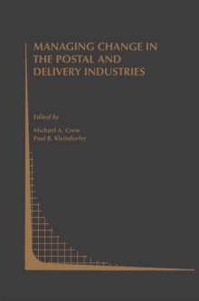 Managing Change in the Postal and Delivery Industries