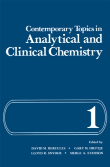 Contemporary Topics in Analytical and Clinical Chemistry : Volume 1