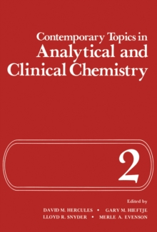 Contemporary Topics in Analytical and Clinical Chemistry : Volume 2