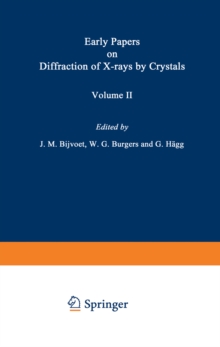 Early Papers on Diffraction of X-rays by Crystals : Volume 2