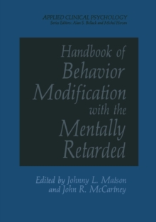 Handbook of Behavior Modification with the Mentally Retarded