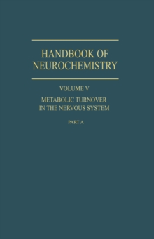 Metabolic Turnover in the Nervous System