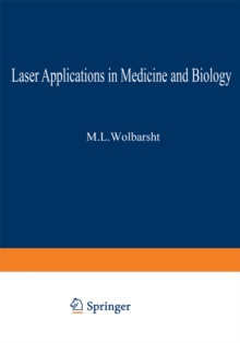 Laser Applications in Medicine and Biology : Volume 2