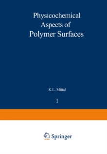 Physicochemical Aspects of Polymer Surfaces : Volume 1