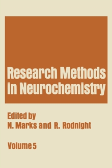 Research Methods in Neurochemistry : Volume 5