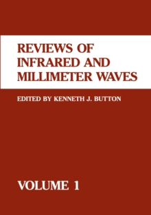 Reviews of Infrared and Millimeter Waves : Volume 1