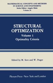 Structural Optimization : Volume 1: Optimality Criteria