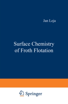 Surface Chemistry of Froth Flotation