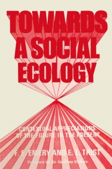 Towards a Social Ecology : Contextual Appreciation of the Future in the Present