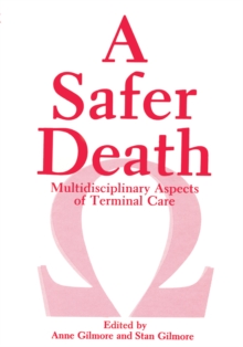 A Safer Death : Multidisciplinary Aspects of Terminal Care