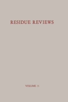 Residues of Pesticides and Other Foreign Chemicals in Foods and Feeds / Ruckstande von Pesticiden und anderen Fremdstoffen in Nahrungs- und Futtermitteln