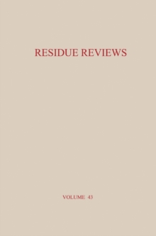 Residue Reviews : Residues of Pesticides and Other Contaminants in the Total Environment