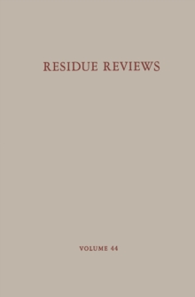 Residue Reviews : Residues of Pesticides and Other Contaminants in the Total Environment