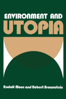 Environment and Utopia : A Synthesis