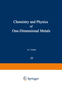 Chemistry and Physics of One-Dimensional Metals