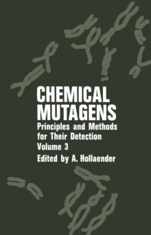 Chemical Mutagens : Principles and Methods for Their Detection Volume 3