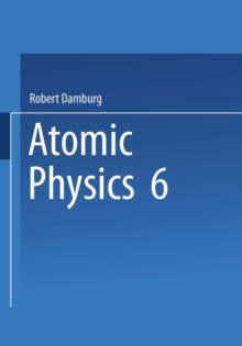 6th International Conference on Atomic Physics Proceedings