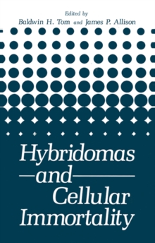 Hybridomas and Cellular Immortality