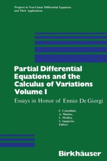 Partial Differential Equations and the Calculus of Variations : Essays in Honor of Ennio De Giorgi Volume 1