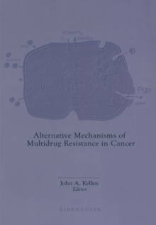 Alternative Mechanisms of Multidrug Resistance in Cancer