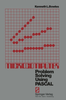 Microcomputer : Problem Solving Using Pascal