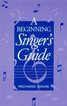 A Beginning Singer's Guide