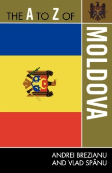 The A to Z of Moldova, EPUB eBook The A to Z of Moldova, EPUB eBook