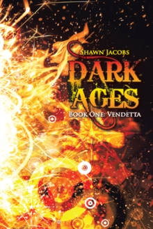 Dark Ages : Book One: Vendetta