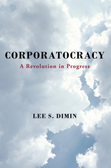 Corporatocracy : A Revolution in Progress