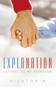 Expla<I>Nation</I> : Letters to My Grandson