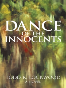 Dance of the Innocents : A Novel