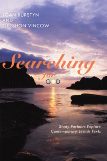 Searching for God : Study Partners Explore Contemporary Jewish Texts