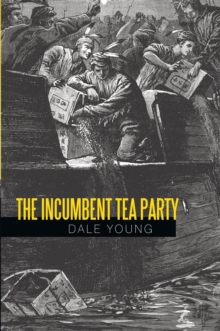 The Incumbent Tea Party