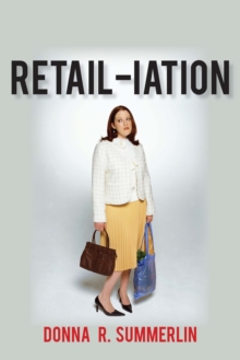 Retail-Iation : Serious and Humorous Observations on Bad Shopping Behavior