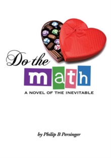 Do the Math : A Novel of the Inevitable